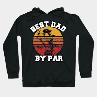 Best Dad By Par, Golfer Gift For Father, Retro Style Hoodie